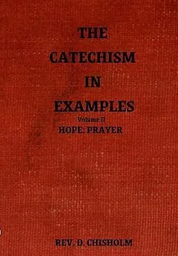 E-Book (epub) THE CATECHISM IN EXAMPLES VOL. II: HOPE von Rev Chisholm