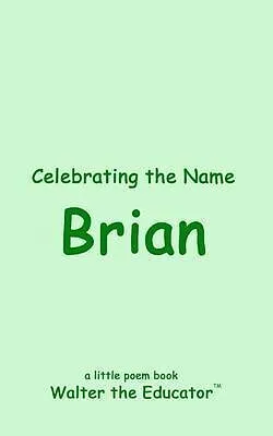 E-Book (epub) Celebrating the Name Brian von Walter the Educator