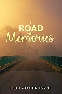 E-Book (epub) ROAD WITH MEMORIES von John Weldon Evans