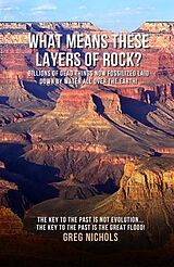 eBook (epub) What Means These Layers of Rock? de Greg Nichols