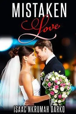 E-Book (epub) Mistaken Love von Isaac Nkrumah Darko