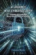 Kartonierter Einband A Journey into Cybersecurity von Cameron Brooks