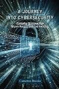 Couverture cartonnée A Journey into Cybersecurity de Cameron Brooks