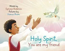 ePUB Holy Spirit you are my friend von Symone Anderson