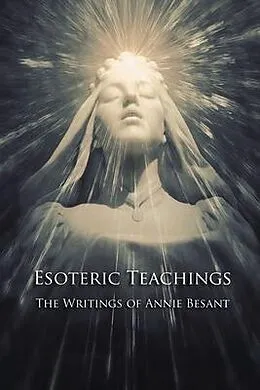 E-Book (epub) Esoteric Teachings von Annie Besant