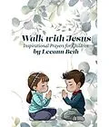 E-Book (epub) Walk with Jesus von Leeann Beth