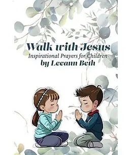 E-Book (epub) Walk with Jesus von Leeann Beth
