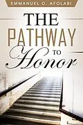 E-Book (epub) The Pathway to Honor von Emmanuel O. Afolabi