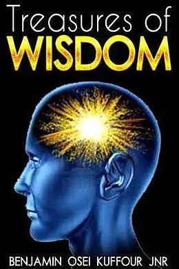 E-Book (epub) Treasures of Wisdom von Benjamin Osei Kuffour Jnr.