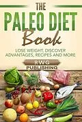 E-Book (epub) The Paleo Diet Book von Rwg Publishing