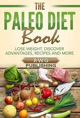 E-Book (epub) The Paleo Diet Book von Rwg Publishing