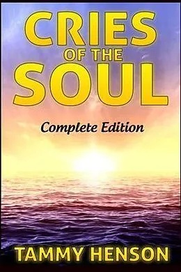E-Book (epub) Cries of the Soul von Tammy Henson