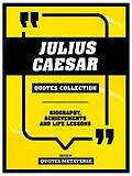 E-Book (epub) Julius Caesar - Quotes Collection von Quotes Metaverse