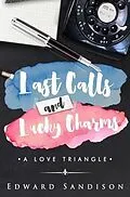 E-Book (epub) Last Calls and Lucky Charms von Edward D. Sandison
