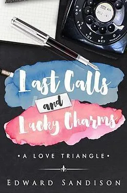 E-Book (epub) Last Calls and Lucky Charms von Edward D. Sandison