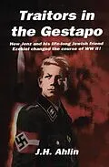 E-Book (epub) Traitors in the Gestapo von J. H. Ahlin