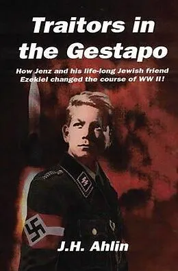 E-Book (epub) Traitors in the Gestapo von J. H. Ahlin