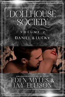 E-Book (epub) The Dollhouse Society Volume 2 von Eden Myles, Jay Ellison