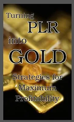 E-Book (epub) Turning PLR into Gold von Jennifer Jackman