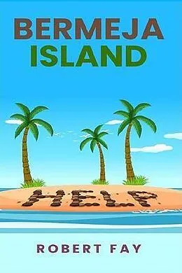 ePUB BERMEJA ISLAND von Robert Fay