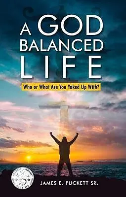 E-Book (epub) A God-Balanced Life von James E. Puckett Sr.