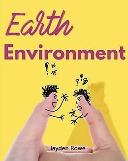 E-Book (epub) Earth environmentalist von Jayden Rowe