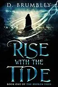 E-Book (epub) Rise with the Tide von D. Brumbley