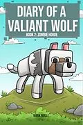 E-Book (epub) Diary of a Valiant Wolf Book 2 von Mark Mulle