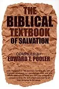 E-Book (epub) The Biblical Textbook of Salvation von Edward T. Pooler
