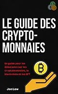 E-Book (epub) Le guide des cryptomonnaies von Jon Law