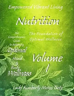 E-Book (epub) Volume I Nutrition von Lady Kimberly Motes Doty