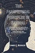 E-Book (epub) The Paraphysical Principles of Natural Philosophy von James E. Beichler