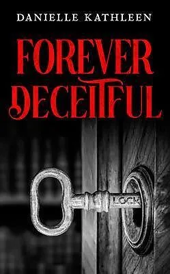 E-Book (epub) Forever Deceitful von Danielle Kathleen