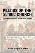 E-Book (epub) Pillars of the Slavic Church von Louis II the German