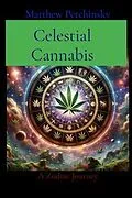 E-Book (epub) Celestial Cannabis von Matthew Edward Petchinsky
