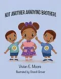 E-Book (epub) Not Another Annoying Brother von Vivian E Moore