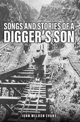 E-Book (epub) SONGS AND STORIES OF A DIGGER'S SON von John Weldon Evans