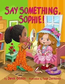 E-Book (epub) Say Something, Sophie! von Derek Gibson