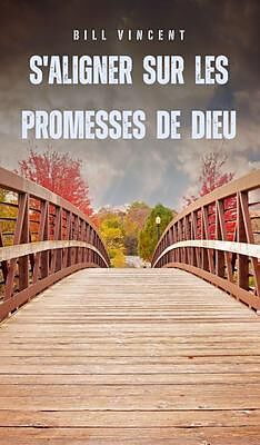 eBook (epub) S'aligner sur les promesses de Dieu de Bill Vincent