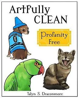 E-Book (epub) Artfully Clean von Talyn S Draconmore