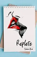 E-Book (epub) Replete von Samara Reed
