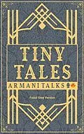E-Book (epub) Tiny Tales von Armani Talks