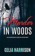 E-Book (epub) Murder in Woods von Celia Harrison