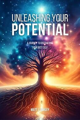 Unleashing Your Potential von Matt J. Berley: Englisches E-Book kaufen ...