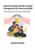 E-Book (epub) Calm Parenting von Lauren Hayes
