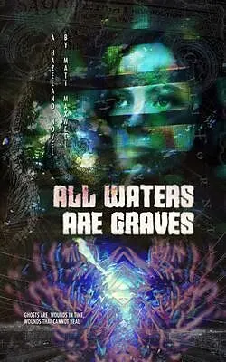 E-Book (epub) All Waters Are Graves von Matt Maxwell