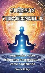 eBook (epub) GUÉRISON VIBRATIONNELLE de Sarah Ripley