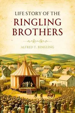 E-Book (epub) Life Story of the Ringling Brothers von Alfred T. Ringling