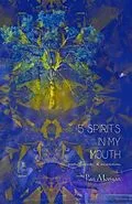 E-Book (epub) 5 Spirits in my Mouth von Pan Morigan