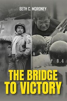 eBook (epub) THE BRIDGE TO VICTORY de Beth C. Moroney